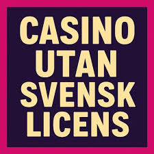 Casino Utan Svensk Licens En Djupgående Guide -71866855 Casino Utan Svensk Licens En Djupgående Guide -71866855