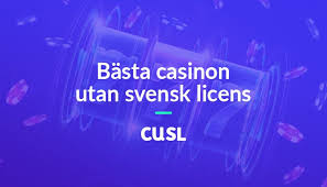 Exploring Casinos Without Swedish License A Guide for Gamblers