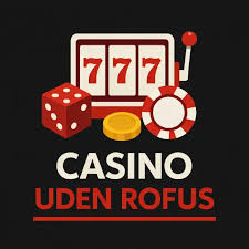 Online Casino Uden ROFUS Spill Sikkert Og Problemløst